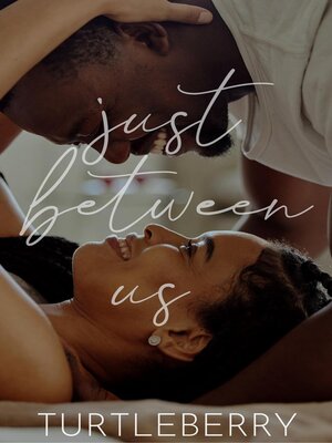 cover image of Just Between Us